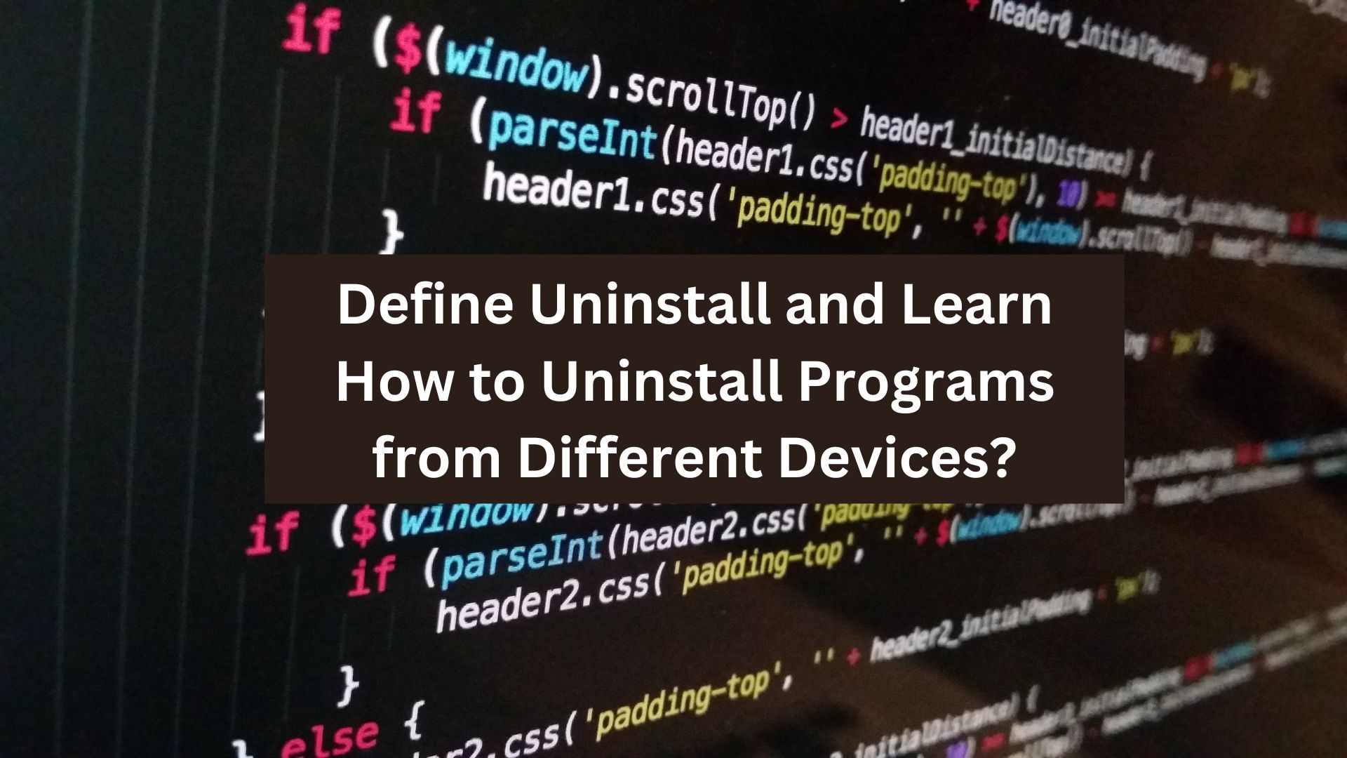 define uninstall detailed guide