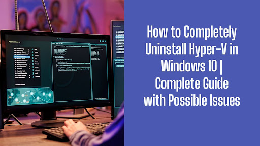 how to uninstall hyper-v windows 10